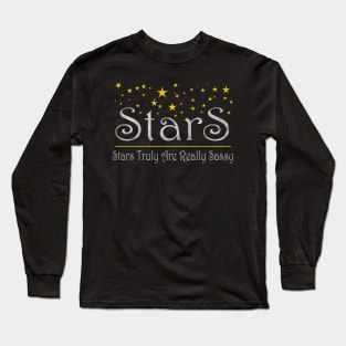 Quotes We are all Sassy Stars Long Sleeve T-Shirt